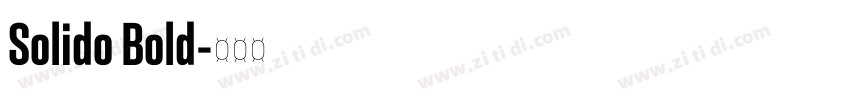 Solido Bold字体转换 Solido Bold字体转换